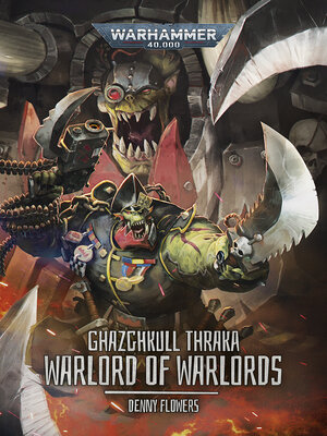 cover image of Ghazghkull Thraka: Warlord of Warlords
